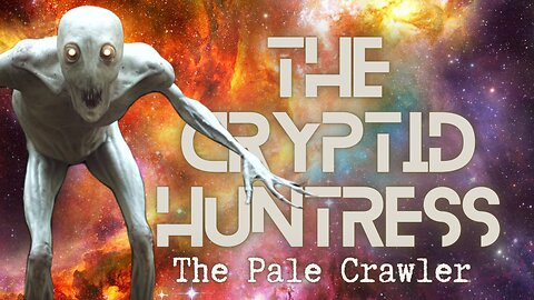 PALE CRAWLERS: WORLDWIDE SIGHTINGS & THE GOVERNMENT CONNECTION