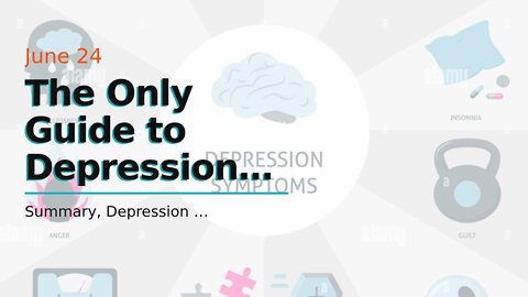 The Only Guide to Depression Symptoms and Causes