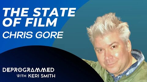 Deprogrammed - Chris Gore and The State of Film