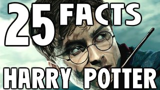 25 HARRY POTTER Facts You Should Know