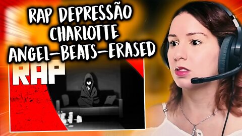 Rap Depressão | Charlotte - Angel Beats - Erased | Prod. Born Hero - REACT