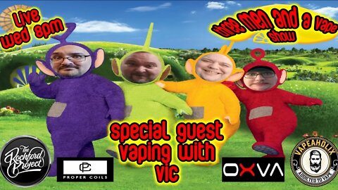 Three men and a vape show #98 DUM DEE DUM DEE DUM