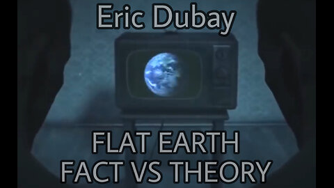 FLAT EARTH - FACT VS. THEORY SOUS-TITRE FR