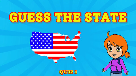Guess What State - Quiz 1