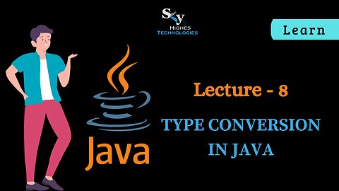 #8 Types of conversion in JAVA | Skyhighes | Lecture 8