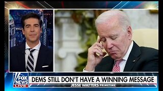 Watters: This Tells You Democrats Are In Trouble