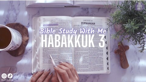 Bible Study Lessons | Bible Study Habakkuk Chapter 3 | Study the Bible With Me