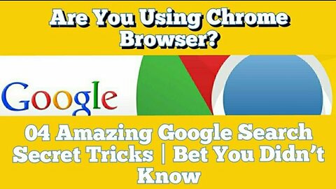 Are You Using Chrome Browser? 04 Amazing Google Search Secret Tricks | Bet You Didn’t Know