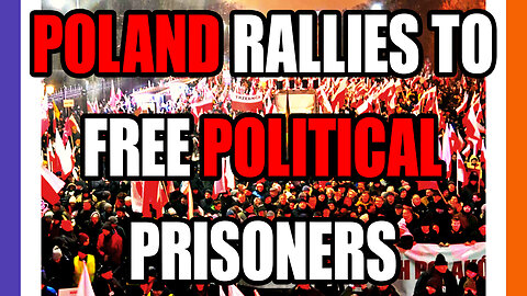 Poland Rallies To Free Political Prisoners