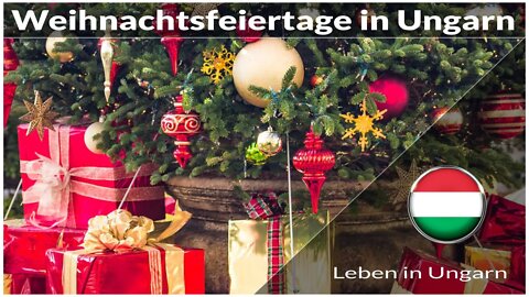 Weihnachtsfeiertage in Ungarn - Leben in Ungarn