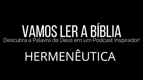 "Desvendando as Escrituras: Explorando a Hermenêutica Bíblica"