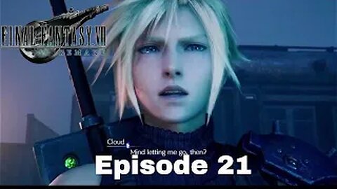 FINAL FANTASY VII REMAKE Episode 21 Haunted