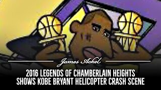 2016 Legends of Chamberlain Heights shows Kobe Bryant 🚁 Crash Scene