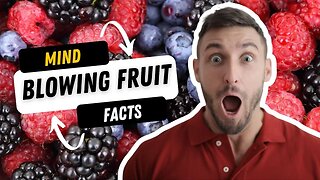 Mind Blowing Fruit Facts: Prepare to be Juiced
