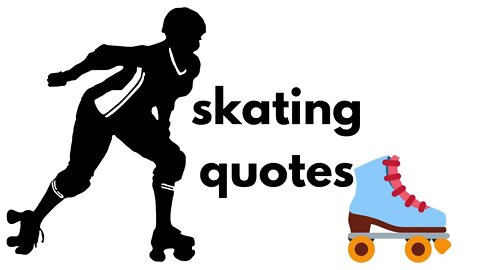 Skating quotes