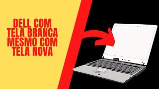 dell com tela branca