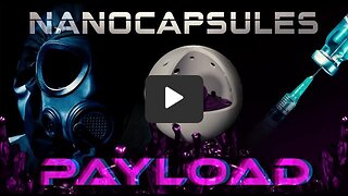 "PAYLOAD 2 - A Hard Hitting, Scientific Look at What is in the Covid Vaccines and How They Damage humans.