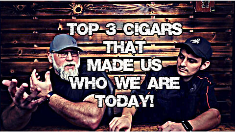 Top 3 Cigars that MADE ZEAL CIGARS who we are TODAY!!!!