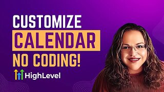 How to customize the calendar on High Level | No coding!