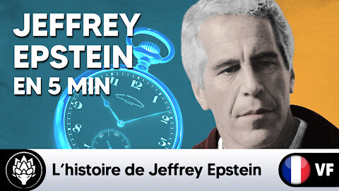 L' histoire de Jeffrey Epstein en 5 minutes