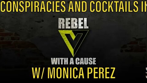 Conspiracies and Cocktails II w/ Monica Perez