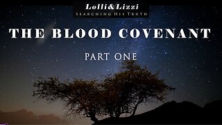 THE BLOOD COVENANT - PART ONE