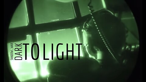 SHADOW_WAR: DARK TO LIGHT