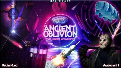 Ancient Oblivion: The Plasma Apocalypse