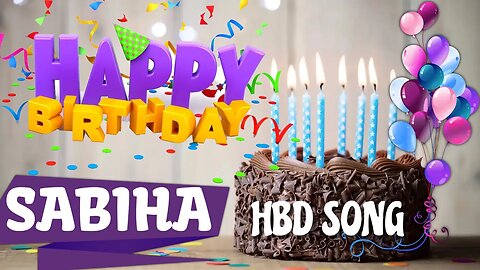 SABIHA Happy Birthday Song – Happy Birthday SABIHA - Happy Birthday Song - SABIHA birthday song