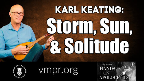 24 Feb 22, Hands on Apologetics: Storm, Sun, and Solitude