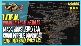 COMO BAIXA E INSTALAR MAPA BRASILEIRO EAA NO EURO TRUCK SIMULATOR 2 MODS ETS2 1.42 1.43