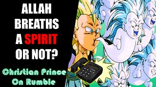 Caller Claims He Can Prove CP Wrong, Allah Has A Spirit - Christian Prince Debates