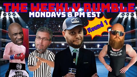The Weekly Rumble #1 - Lets Be Frank, MiddleMaga, Might Be Wrong (Host: Iggy Normus Jr.)