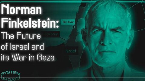 Norman Finkelstein Israel Is Prepared to Drag the Rest of the World Down with Them