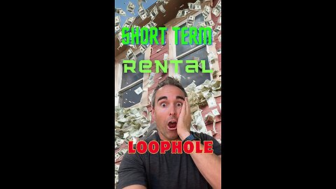 Huge Tax Savings with the Short-Term Rental Loophole!