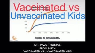 Dr. Paul Thomas Compares The Vaccinated Kids To The Unvaccinated Kids Since Birth