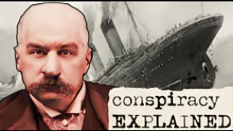 Was The Titanic Sunk on Purpose?