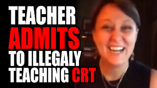 Teacher ADMITS to Illegally Teaching CRT