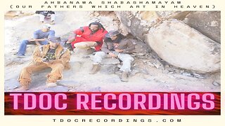 Ahbanawa shabasamayam Our Father Which Are In Heaven TDOC Recordings Truth Musick #tdocrecordings #t