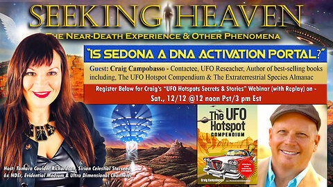 “Is Sedona a DNA Activation Portal?” Craig Campobasso, UFO Researcher, Author