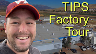 TIPS Factory Tour - Ep. 108