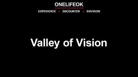 Valley of Vision - Sun 6/23/24