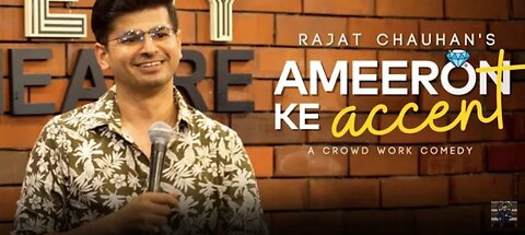 Ameeron ka accent | crowdwork | stand up comedy by Rajat chauhan