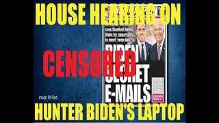 HOUSE HEARING ON HUNTER BIDEN'S LAPTOP AND HOW COMPROMISED JOE BIDEN HAS BEEN