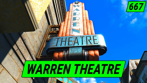 The Mysterious Warren Theater | Fallout 4 Unmarked | Ep. 667