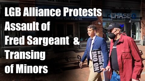 LGB Alliance Protests Assault of Fred Sargeant & Trans'ing of Minors