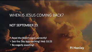 When is Jesus Coming Back - PJ Hanley - September 3rd, 2023