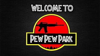 Pew Pew Park Channel Trailer 2024