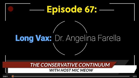 The Conservative Continuum, Episode 67: "Long Vax and What Comes Next"