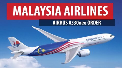 Malaysia Airlines Orders 20 Airbus A330neos